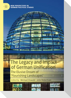 The Legacy and Impact of German Unification