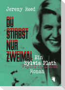 Du stirbst nur zweimal