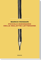 Piccolo dizionario delle malattie letterarie