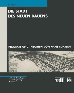Huber, Benedikt. Die Stadt des Neuen Bauens - Projekte und Theorien von Hans Schmidt. Vieweg+Teubner Verlag, 1993.