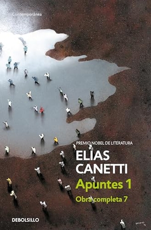 Canetti, Elias. Apuntes I. Debolsillo, 2008.