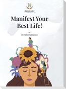 Manifest Your Best Life!