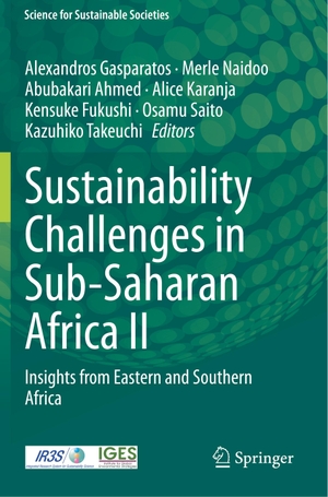 Gasparatos, Alexandros / Merle Naidoo et al (Hrsg.). Sustainability Challenges in Sub-Saharan Africa II - Insights from Eastern and Southern Africa. Springer Nature Singapore, 2021.