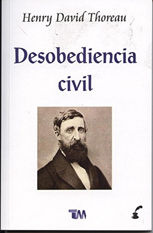 Thoreau, Henry David. Desobedencia Civil. Tomo, 2015.