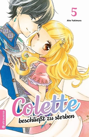 Yukimura, Aito. Colette beschließt zu sterben 05. Altraverse GmbH, 2022.