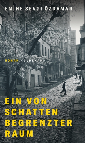 Özdamar, Emine Sevgi. Ein von Schatten begrenzter Raum - Roman. Suhrkamp Verlag AG, 2021.
