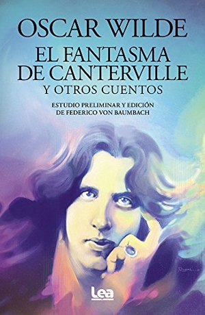 Wilde, Oscar. El Fantasma de Canterville. Ediciones Lea, 2017.