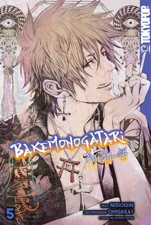 Nishio, Ishin / Oh! Great. Bakemonogatari 05. TOKYOPOP GmbH, 2022.
