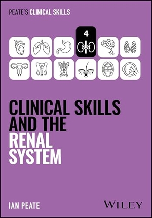 Peate, Ian. Clinical Skills and the Renal System. John Wiley & Sons Inc, 2026.
