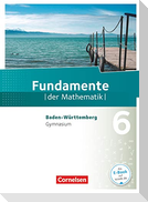 Fundamente der Mathematik 6. Schuljahr. Schülerbuch Gymnasium Baden-Württemberg