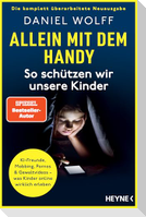 Allein mit dem Handy: So schützen wir unsere Kinder