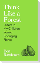 Think Like a Forest