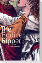 The Bodice Ripper
