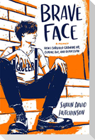Brave Face