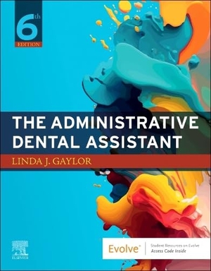 Gaylor, Linda J. The Administrative Dental Assistant. Elsevier Health Sciences, 2024.