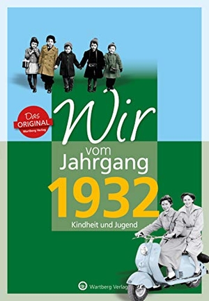 Deuter, Bettina. Wir vom Jahrgang 1932 - Kindheit und Jugend. Wartberg Verlag, 2016.