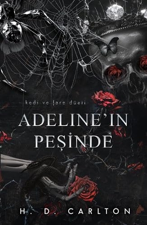 Carlton, H. D.. Adelinein Pesinde Ciltli. Lapis Yayincilik, 2024.