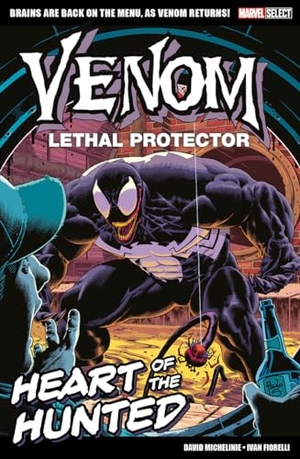 Michelinie, David. Marvel Select - Venom Lethal Protector - Heart of The Hunted. Turnaround Pub. Serv. Ltd, 2023.