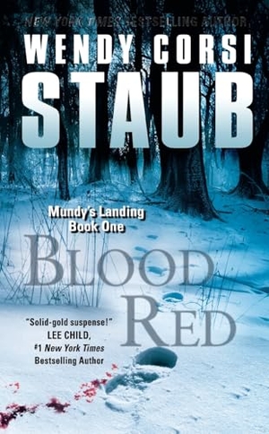 Staub, Wendy Corsi. Blood Red - Mundy's Landing Book One. HarperCollins, 2015.