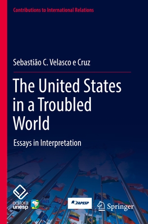 Velasco e Cruz, Sebastião C.. The United States in a Troubled World - Essays in Interpretation. Springer International Publishing, 2022.