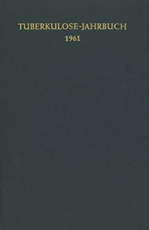 Kreuser, F. (Hrsg.). Tuberkulose-Jahrbuch 1961. Springer Berlin Heidelberg, 2012.