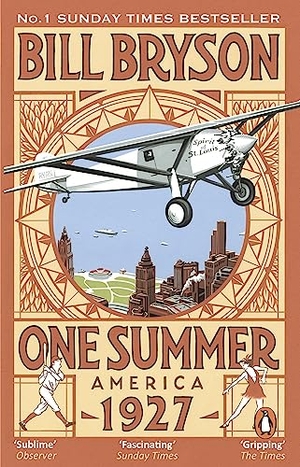 Bryson, Bill. One Summer - America 1927. DK, 2014.