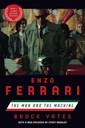 Yates, Brock. Enzo Ferrari (Movie Tie-in Edition) - The Man and the Machine. Random House LLC US, 2023.