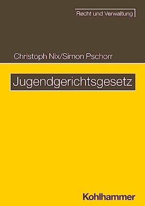 Hennemann, Andreas / Eberz, Vera et al. Jugendgerichtsgesetz. Kohlhammer W., 2023.