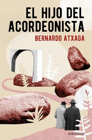 Atxaga, Bernardo. El hijo del acordeonista. Punto de Lectura, 2016.