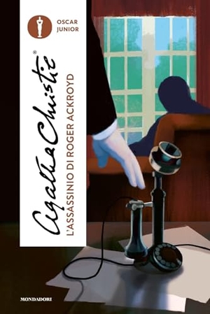 Christie, Agatha. L' assassinio di Roger Ackroyd. Mondadori, 2024.