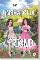 The Ungrateful Friend
