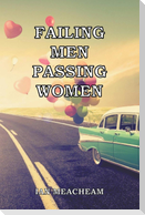Failing Men Passing Women