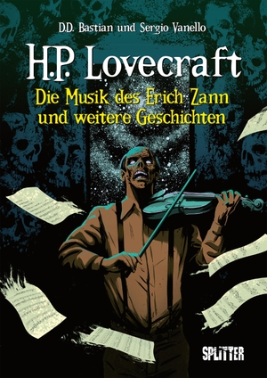 Lovecraft, Howard Phillips. H. P. Lovecraft: Die Musik des Erich Zann - und weitere Geschichten. Splitter Verlag, 2025.