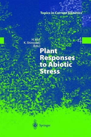 Shinozaki, Kazuo / Heribert Hirt (Hrsg.). Plant Responses to Abiotic Stress. Springer Berlin Heidelberg, 2010.