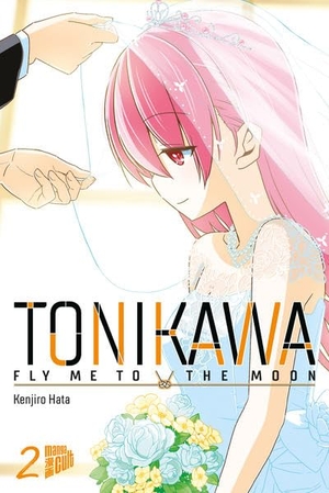 Hata, Kenjiro. TONIKAWA - Fly me to the Moon 2. Manga Cult, 2021.