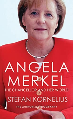 Kornelius, Stefan. Angela Merkel - The Chancellor and Her World. Alma Books Ltd, 2014.