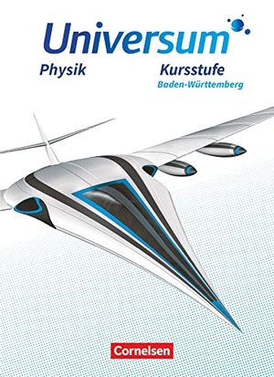 Carmesin, Hans-Otto / Pardall, Carl-Julian et al. Universum Physik Sekundarstufe II. Kursstufe - Baden-Württemberg - Schülerbuch. Cornelsen Verlag GmbH, 2021.
