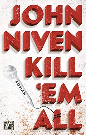 John Niven / Stephan Glietsch. Kill 'em all - Roma