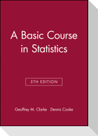 A Basic Course in Statistics