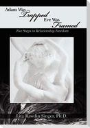 Adam Was Trapped Eve Was Framed