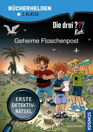 Scheller, Anne. Die drei ??? Kids, Bücherhelden 2. Klasse, Geheime Flaschenpost - Erste Detektivrätsel, Erstleser Kinder ab 7 Jahre. Franckh-Kosmos, 2021.