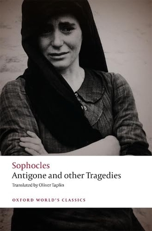 Sophocles. Antigone and other Tragedies - Antigone, Deianeira, Electra. Oxford University Press, 2021.