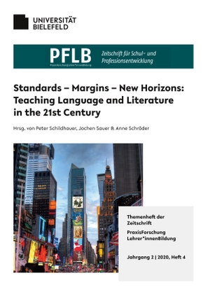 Schildhauer, Peter / Sauer, Jochen et al. Standards - Margins - New Horizons - Teaching Language and Literature in the 21st Century. Books on Demand, 2021.