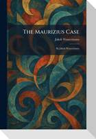 The Maurizius Case