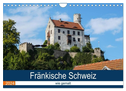 Fränkische Schweiz wie gemalt (Wandkalender 2024 DIN A4 quer), CALVENDO Monatskalender