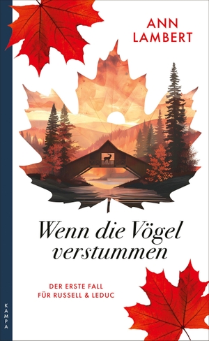 Lambert, Ann. Wenn die Vögel verstummen - Der erste Fall für Russell & Leduc. Kampa Verlag, 2026.