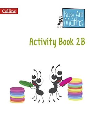 Wallace, Louise / Moeley, Cherri et al. BUSY ANT MATHS ACTIVITY BK2B. Harper Collins Publishers - UK Wholesale Acct, 2014.