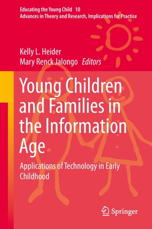 Renck Jalongo, Mary / Kelly L. Heider (Hrsg.). Young Children and Families in the Information Age - Applications of Technology in Early Childhood. Springer Netherlands, 2014.