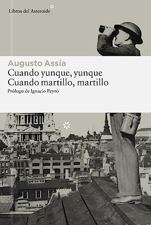 Fernández-Armesto, Felipe / Ignacio Peyro Jiménez. Cuando yunque, yunque : cuando martillo, martillo. Libros del Asteroide S.L.U., 2015.