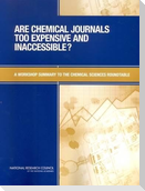 Are Chemical Journals Too Expensive and Inaccessible?